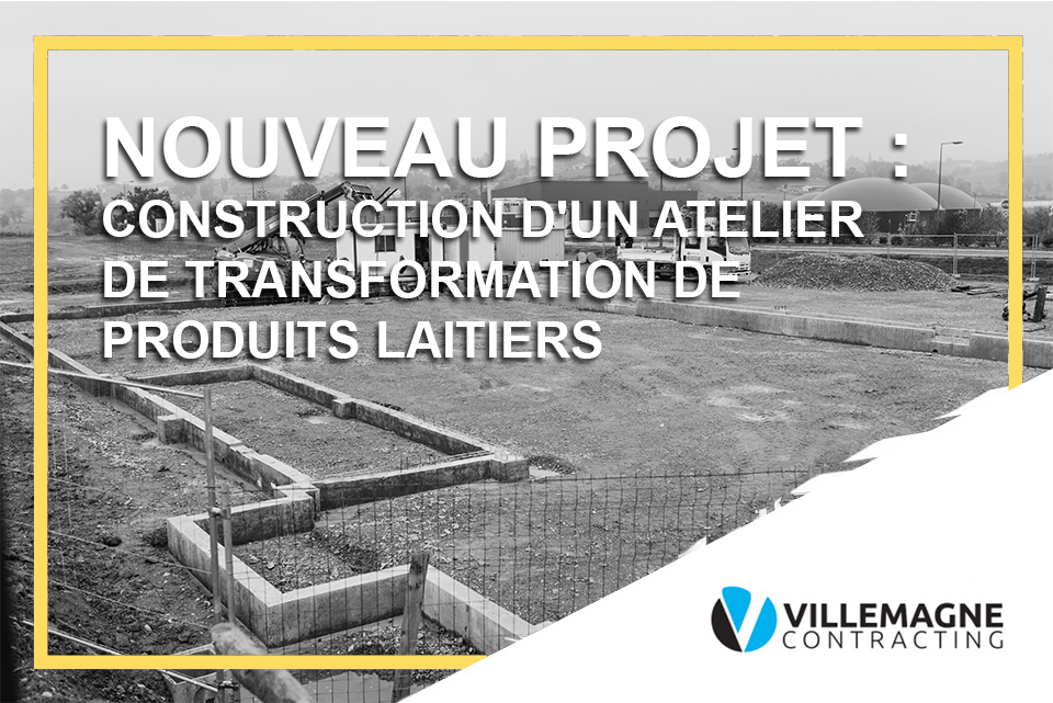 Nouveau projet : construction d'un atelier de transformation de produits laitiers