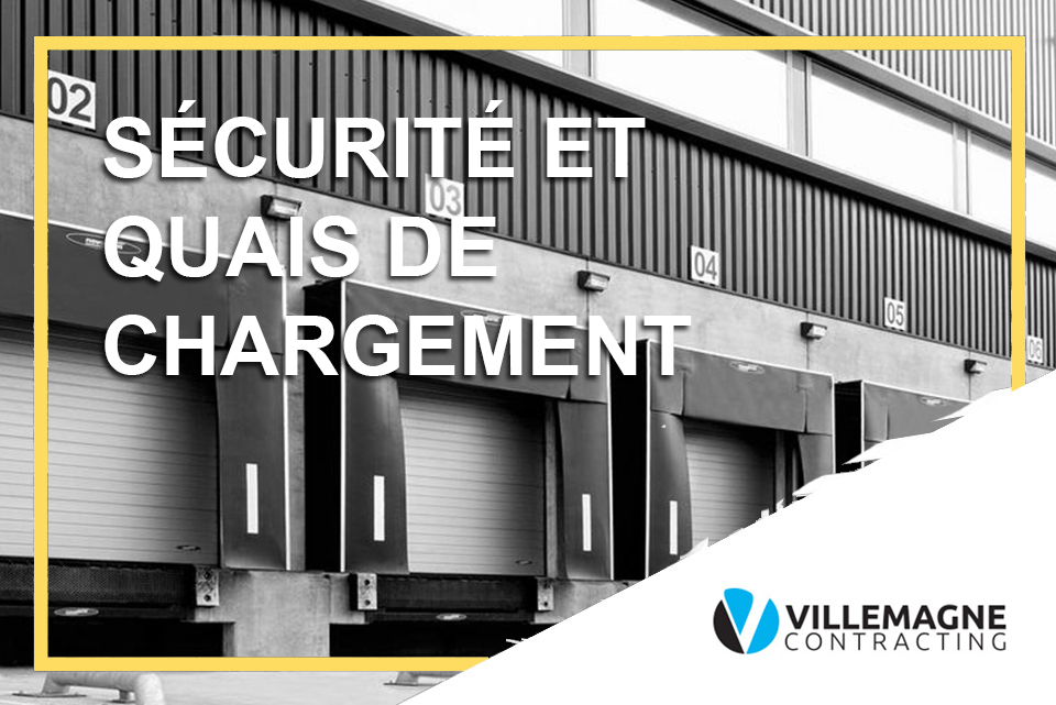 Sécurité et quais de chargement