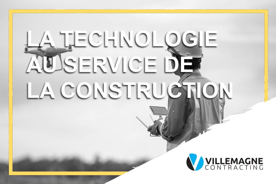 La technologie au service de la construction