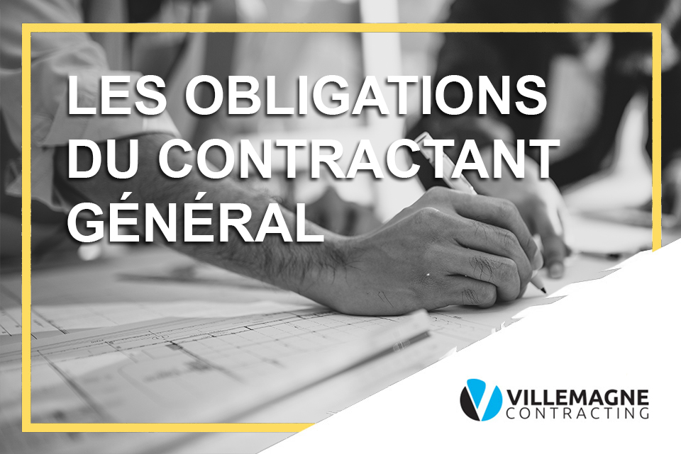 Les obligations du contractant général